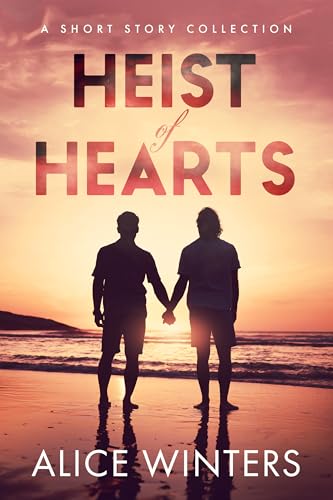 Heist of Hearts (Kindle Edition)