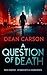 A Question of Death: A Vigi...