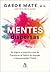 Mentes dispersas: As origen...