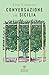 Conversazione in Sicilia (Italian Edition)