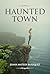 Haunted Town (Juana Mateos Blázquez) by Juana Mateos Blazquez