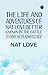 The Life and Adventures of Nat LoveBetter Known in the Cattle... by Nat Love