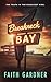 Breakneck Bay by Faith Gardner