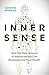 Inner Sense: How the New Sc...