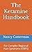 THE KETAMINE HANDBOOK by Nancy Cotterman
