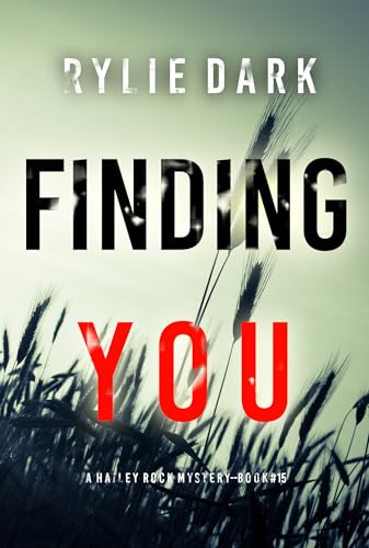 Finding You (A Hailey Rock FBI Suspense Thriller—Book 15)