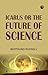 Icarus or The Future of Science