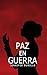 Paz en Guerra (Spanish Edition)