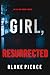 Girl, Resurrected (An Ella Dark FBI Suspense Thriller—Book 31)
