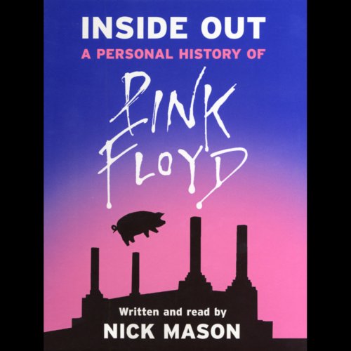 Inside Out: A Personal History of Pink Floyd