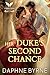 Her Duke’s Second Chance: A Historical Regency Romance Novel (Regency Second Chances Book 1)