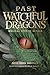 Past Watchful Dragons: Bibl...