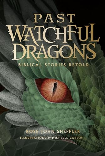 Past Watchful Dragons: Biblical Stories Retold (Hardcover)