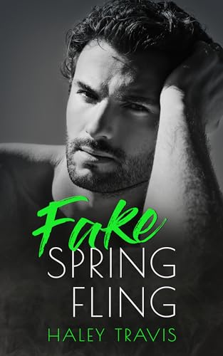 Fake Spring Fling (Fake to Real #6)