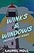 Winks & Windows