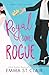 Royal Gone Rogue (Sweet Royal Romcom)