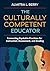 The Culturally Competent Educator: Connecting Equitable Practices for Instruction, Assessment, and Grading