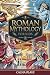 Roman Mythology for kids by Cassia Blake