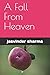A Fall From Heaven by Jasvinder Sharma