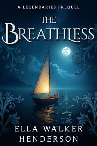 The Breathless (The Legendaries)