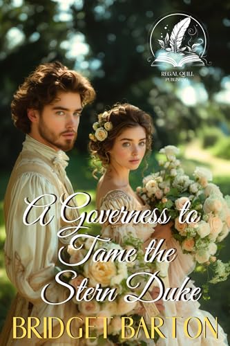 A Governess to Tame the Stern Duke (Noble Gentlemen of the Ton)
