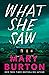 What She Saw by Mary Burton
