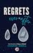 Regrets Ever After