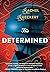 The Determined