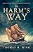 In Harm's Way: Book One of ...