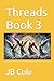Threads Book 3
