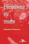 Feminismo ou morte