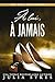 À lui, à jamais (French Edition)
