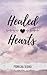 Healed Hearts (Mended Hearts)