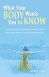 What Your Body Wa...