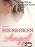His Broken Angel: Book 1