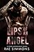 Lips of an Angel by Rae Simmons