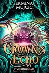 Crown's Echo: Fiv...