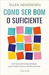 Como Ser Bom o Su...