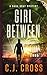 Girl Between (Dana Gray FBI...