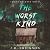 The Worst Kind: Dear Celeste, Book 2