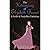 The Kidnapping of Elizabeth Bennet: A Pride and Prejudice Variation
