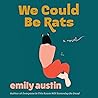 We Could Be Rats