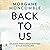 Back To Us