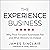 The Experience Business: Why Price-Focused Businesses Fail and What Winners Do Instead