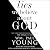 Lies We Believe About God