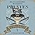 Buccaneers, Bandits, and Pirates: A History of Bravado and Banditry on the High Seas - From Past to Present