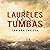 Sin Laureles Sobre Sus Tumbas [No Laurels On Their Tombs]