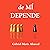De MÍ DEPENDE [It Depends on Me]: ¿Por qué ser líder cuando nadie me lo pide? [Why Be a Leader When No One Asks Me To?]