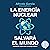 La energía nuclear salvará el mundo: Derribando mitos sobre la energía nuclear