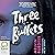 Three Bullets
